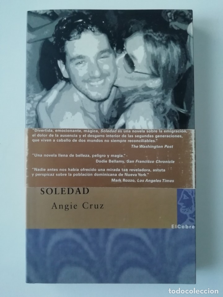 Libros de segunda mano: SOLEDAD - ANGIE CRUZ - ED. EL COBRE 2004 - Foto 1