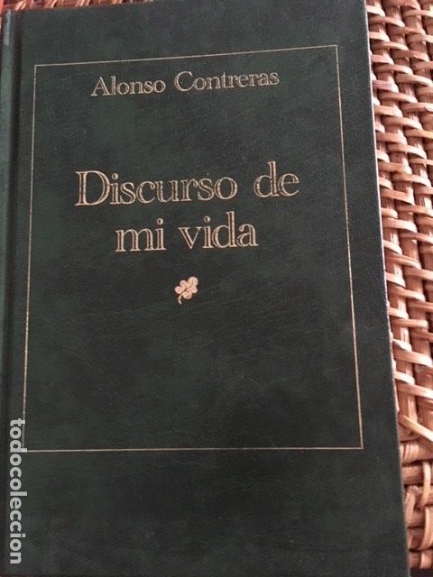 Libros de segunda mano: DISCURSO DE MI VIDA. ALONSO CONTRERAS. - Foto 1
