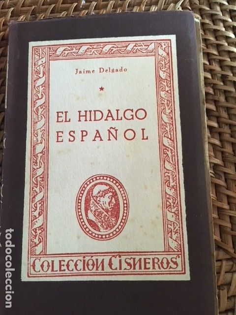 Libros de segunda mano: EL HIDALGO ESPA&Ntilde;OL. JAIME DELGADO. - Foto 1