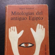 Libros de segunda mano: MITOLOGIAS DEL ANTIGUO EGIPTO, BOLADERAS, MIGUEL, 1972