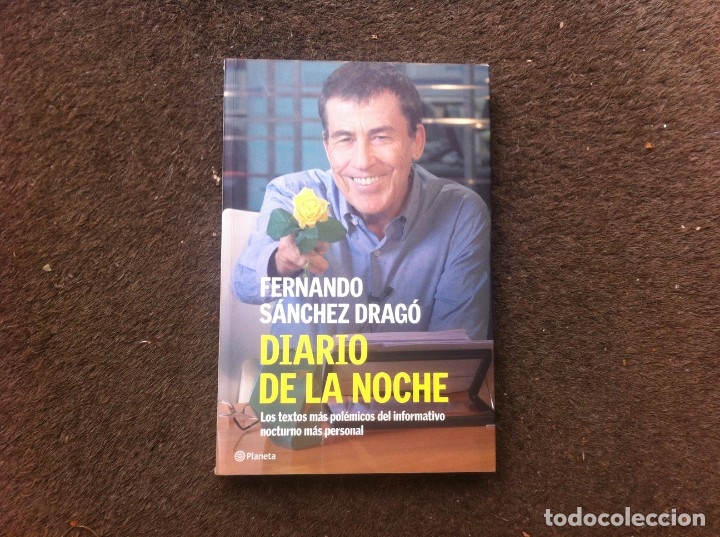Libros de segunda mano: FERNANDO S&Aacute;NCHEZ DRAG&Oacute;.  DIARIO DE LA NOCHE.  ED. PLANETA, 2007 - Foto 1