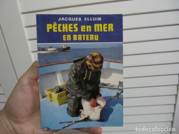 Libros de segunda mano: BONITO LIBRO DE PESCA-PECHES EN MER EN BATEAU JACQUES ELLUIN 1984 - Foto 1