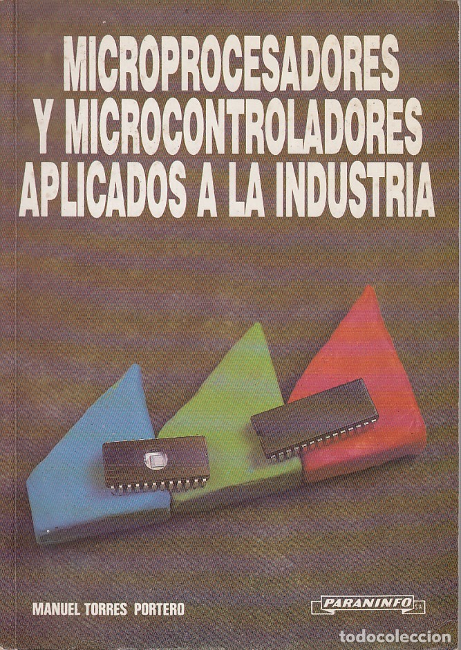 Libros de segunda mano: 0020391 MICROPROCESADORES Y MICROCONTROLADORES APLICADOS A LA INDUSTRIA - Foto 1
