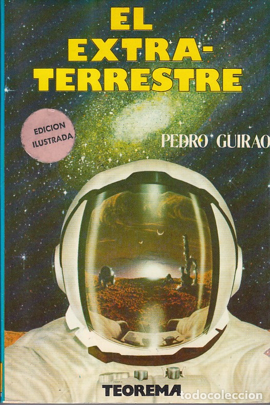 Libros de segunda mano: 0020095 EL EXTRATERRESTRE (Edici&oacute;n Ilustrada) / Pedro Guirao - Foto 1