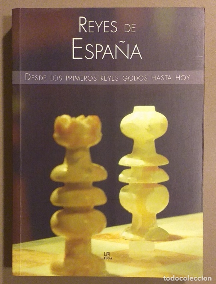 reyes de españa. desde los primeros reyes godos - Comprar ...