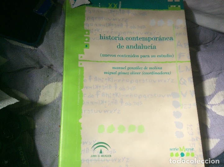 Gebrauchte B&uuml;cher: Historia Contempor&aacute;nea de Andaluc&iacute;a (nuevos contenidos para su estudio). GONZ&Aacute;LEZ DE MOLINA, Manuel