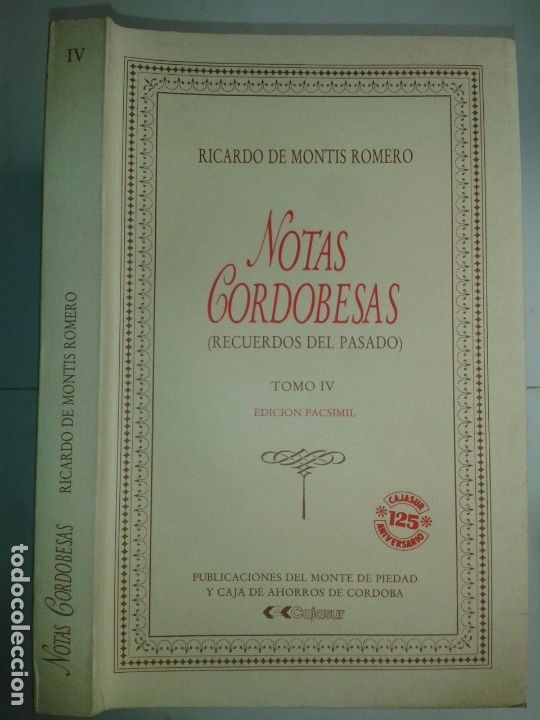 Livros em segunda m&atilde;o: NOTAS CORDOBESAS IV (RECUERDOS DEL PASADO) EDICI&Oacute;N FACSIMIL1989 RICARDO DE MONTIS ROMERO CAJASUR