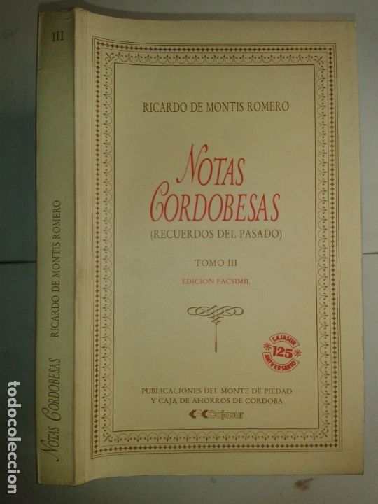 Livros em segunda m&atilde;o: NOTAS CORDOBESAS III (RECUERDOS DEL PASADO) EDICI&Oacute;N FACSIMIL1989 RICARDO DE MONTIS ROMERO CAJASUR