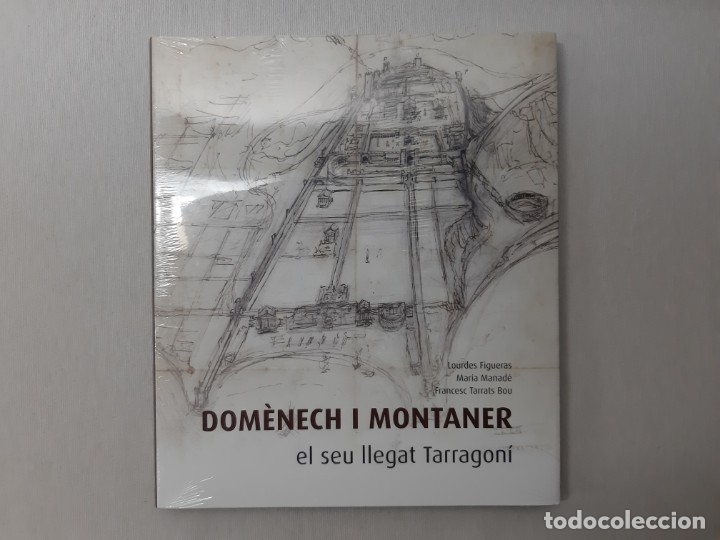 Libri di seconda mano: Dom&egrave;nech i Montaner el seu llegat Tarragon&iacute; por Lourdes Figueras (2010) - Figueras, Lo 9788461411122