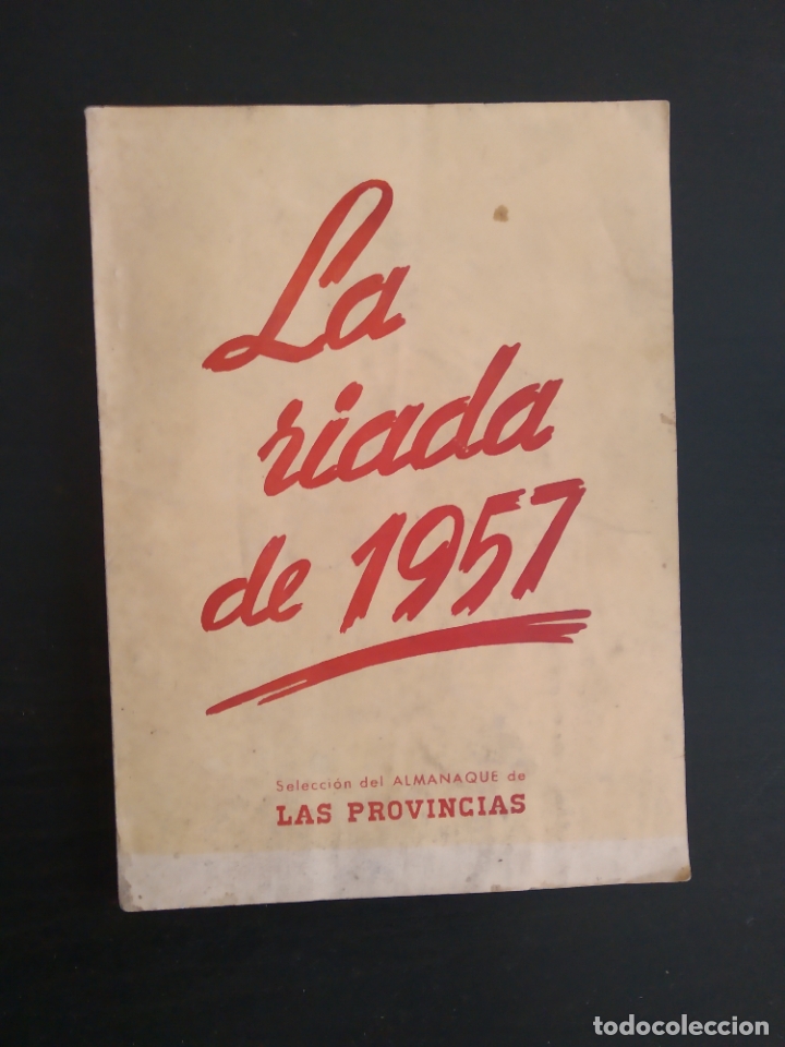 Libri di seconda mano: LA RIADA DE 1957 EL 14 DE OCTUBRE EN VALENCIA
