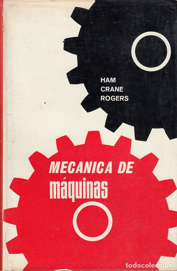 Libros de segunda mano: 0030438 MEC&Aacute;NICA DE M&Aacute;QUINAS / C. W. Ham, M.E. - E. J. Crane, M.E. - W. L. Rogers - Foto 1