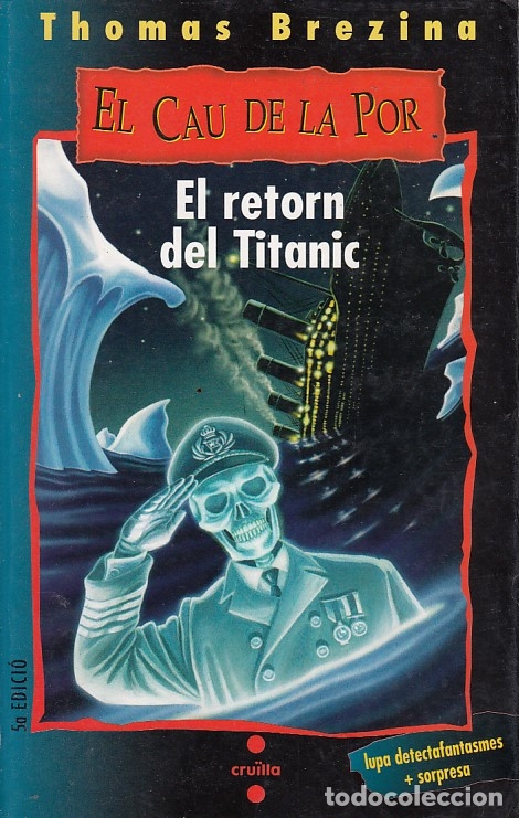 Libros de segunda mano: 0030287 EL RETORN DEL TITANIC col.lecci&oacute; EL CAU DE LA POR