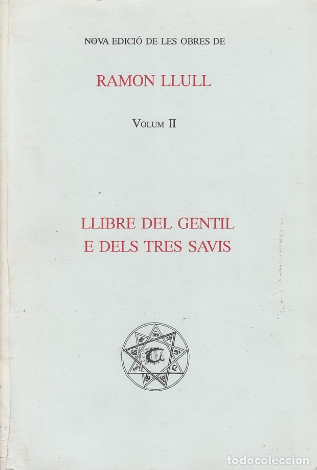 Libros de segunda mano: 0031072 LLIBRE DEL GENTIL E DELS TRES SAVIS / Ram&oacute;n Llull - Foto 1