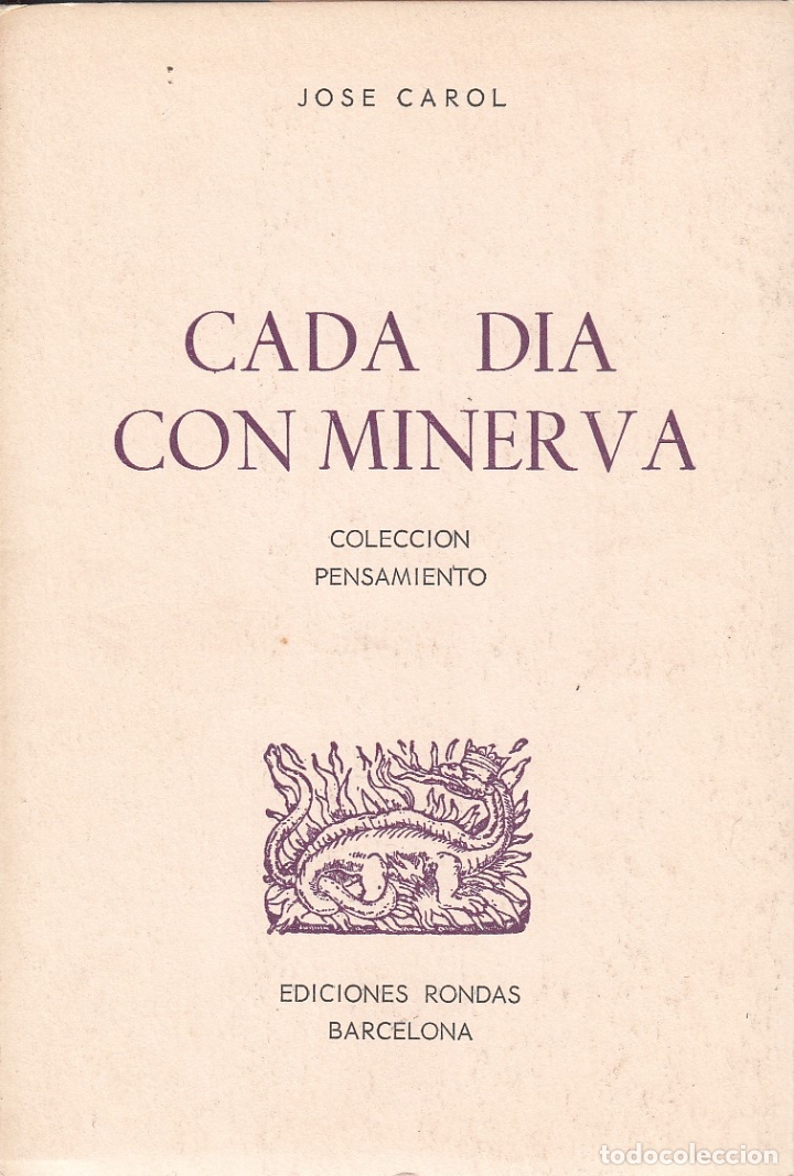Libros de segunda mano: 0031754 CADA D&Iacute;A CON MINERVA / Jos&eacute; Carol - Foto 1