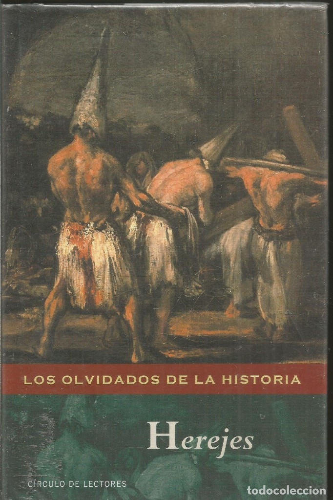 Libros de segunda mano: HEREJES. LOS OLVIDADOS DE LA HISTORIA. CIRCULO DE LECTORES - Foto 1