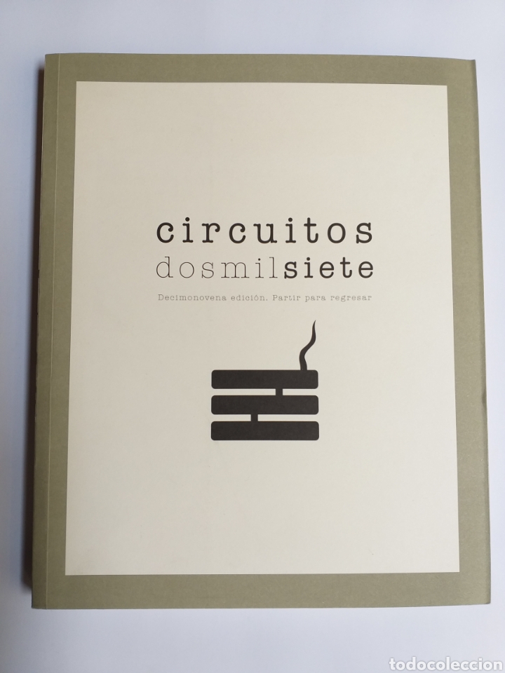 Second hand books: Arte siglo XXI Madrid . Circuitos dosmilsiete . Decimonovena edici&oacute;n partir para regresar