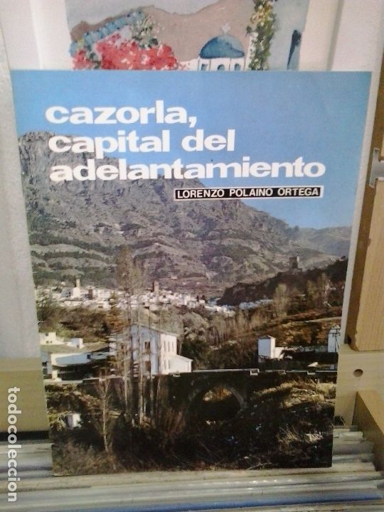 Libros de segunda mano: Cazorla, capital el adelantamiento. Lorenzo Polaino Ortega - Foto 1