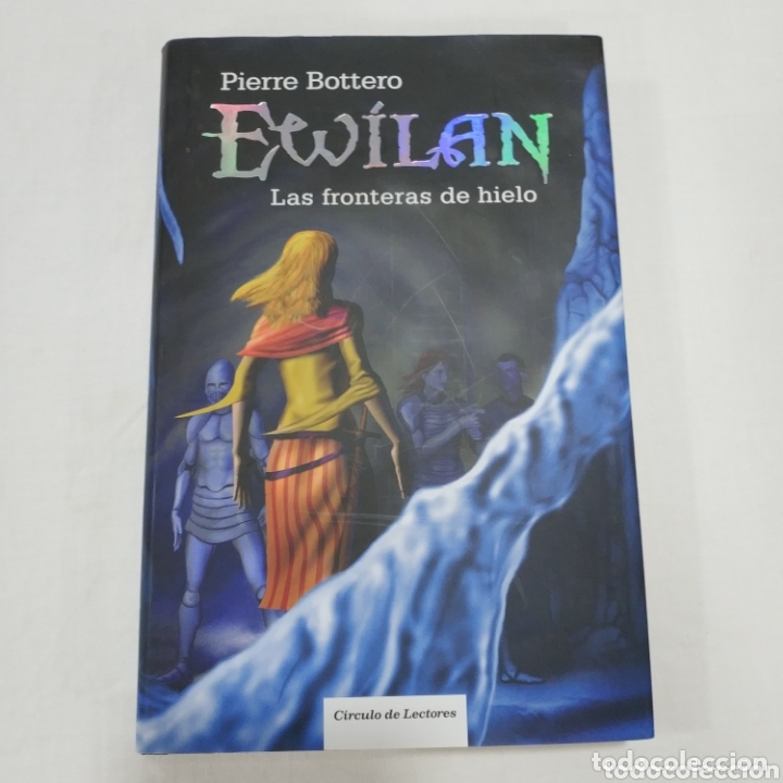 Libros de segunda mano: EWILAN, LAS FRONTERAS DE HIELO (Pierre Bottero) - Foto 1