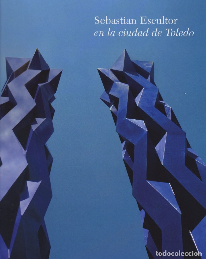 Libros de segunda mano: SEBASTI&Aacute;N ESCULTOR EN LA CIUDAD DE TOLEDO - Foto 1