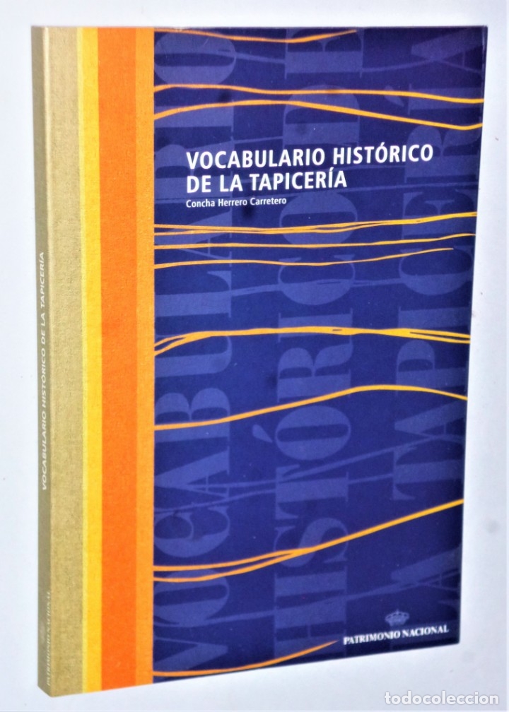 Libros de segunda mano: VOCABULARIO HIST&Oacute;RICO DE LA TAPICER&Iacute;A - Foto 1