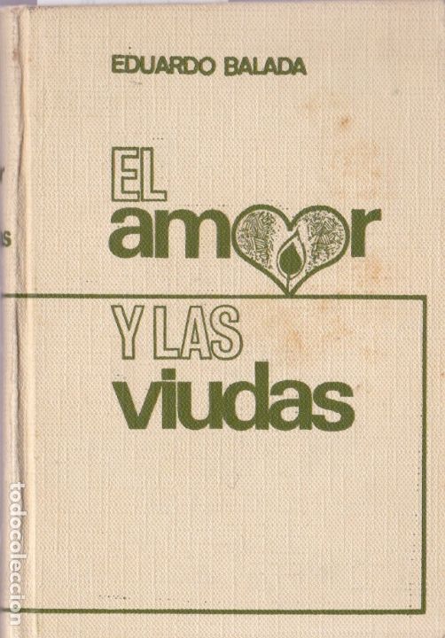 Libros de segunda mano: El amor y las viudas / Eduardo Balada -1966 - Foto 1