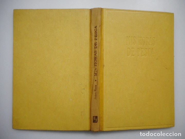 Libros de segunda mano: JUAN ROIG     Mis horas de pesca      Y96019 - Foto 1
