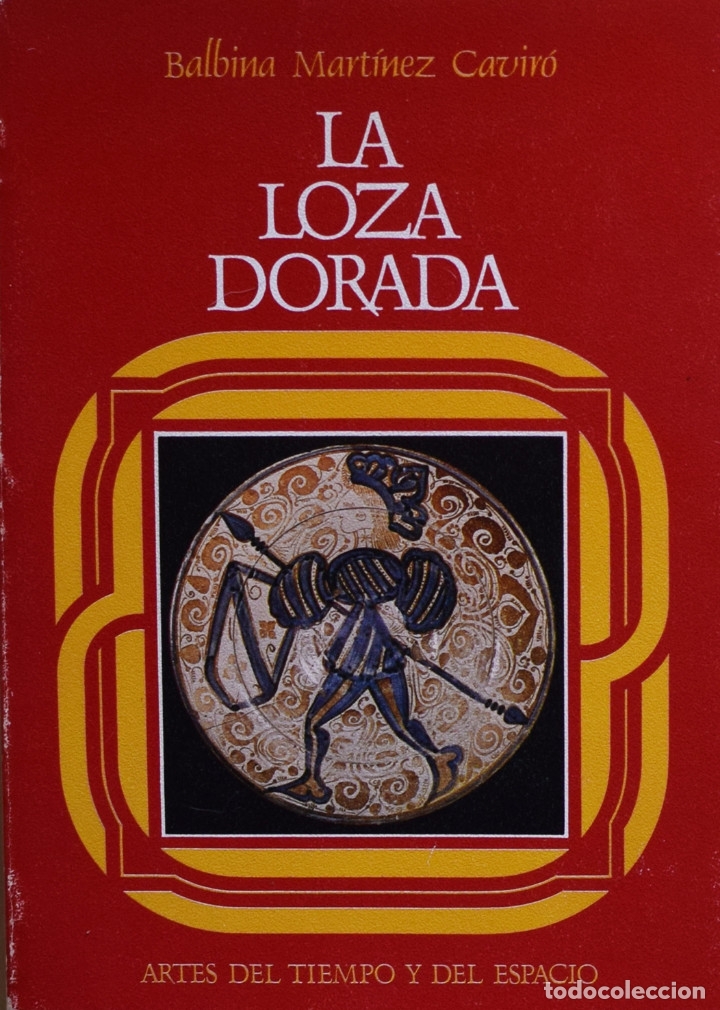 Libros de segunda mano: LA LOZA DORADA - Balbina MART&Iacute;NEZ CAVIR&Oacute; - Foto 1
