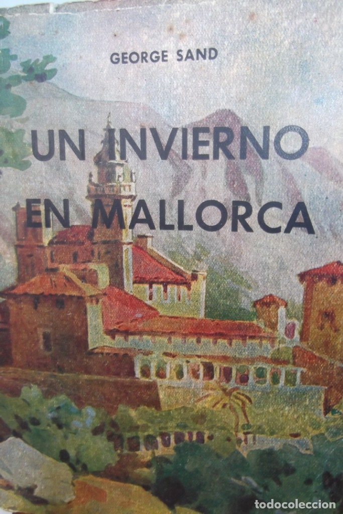 Libros de segunda mano: # GEORGE SAND # UN INVIERNO EN MALLORCA # MCMLI- 1951 # - Foto 2