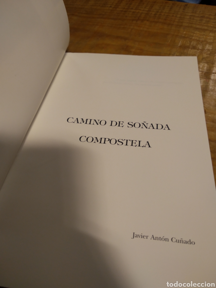 Libros de segunda mano: CAMINO DE SO&Ntilde;ADA COMPOSTELA..JAVIER ANT&Oacute;N CU&Ntilde;ADO #2886 - Foto 2