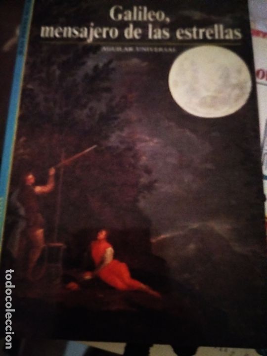 Libros de segunda mano: GALILEO, EL MENSAJERO DE LAS ESTRELLAS