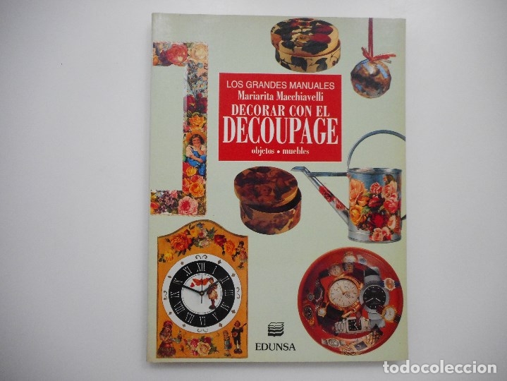 Libros de segunda mano: MARIARITA MACCHIAVELLI    Decorar con Decoupage. Objetos, muebles    Y96042 - Foto 2