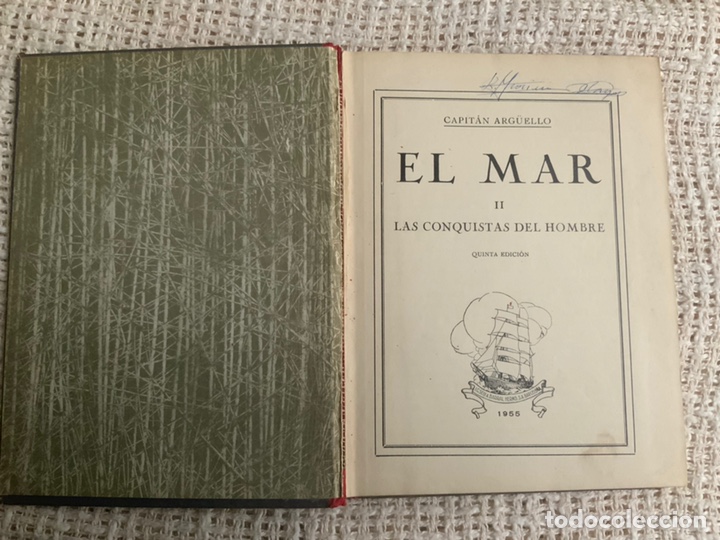 Libros de segunda mano: EL MAR II LAS CONQUISTAS DEL HOMBRE. CAPIT&Aacute;N ARG&Uuml;ELLO. 1955 - Foto 2