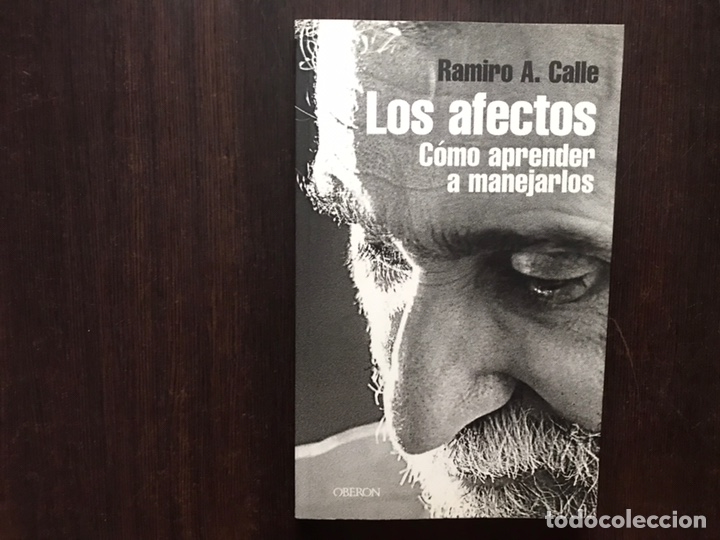 Libros de segunda mano: Los afectos.. C&oacute;mo aprender a manejarlos. Ramiro A. Calle. Como nuevo. Firma - Foto 1
