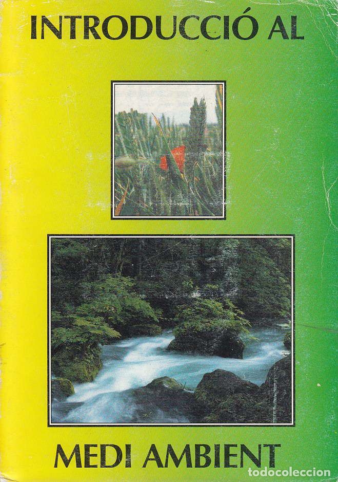 Libros de segunda mano: 0007556 INTRODUCCI&Oacute; AL MEDI AMBIENT / Generalitat De Catalunya - Foto 1