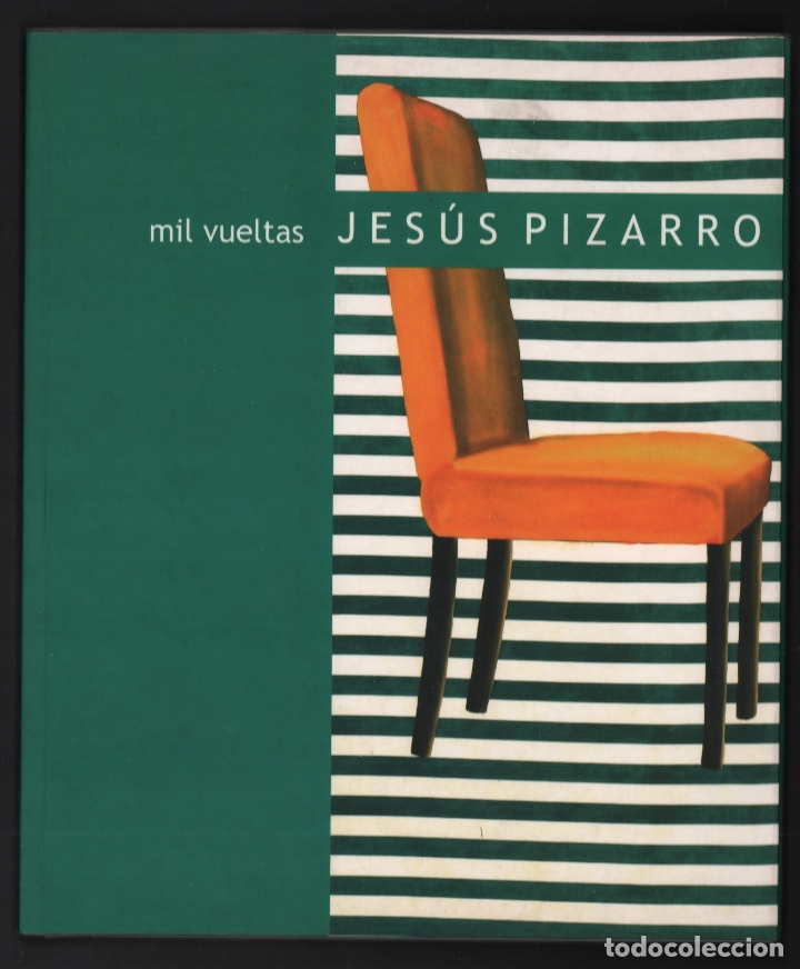 Second hand books: JES&Uacute;S PIZARRO MIL VUELTAS EXPOSCI&Oacute;N &Oacute;LEOS T&Eacute;CNICAS MIXTAS CASA CULTURA AYUNTAMIENTO DON BENITO 2007