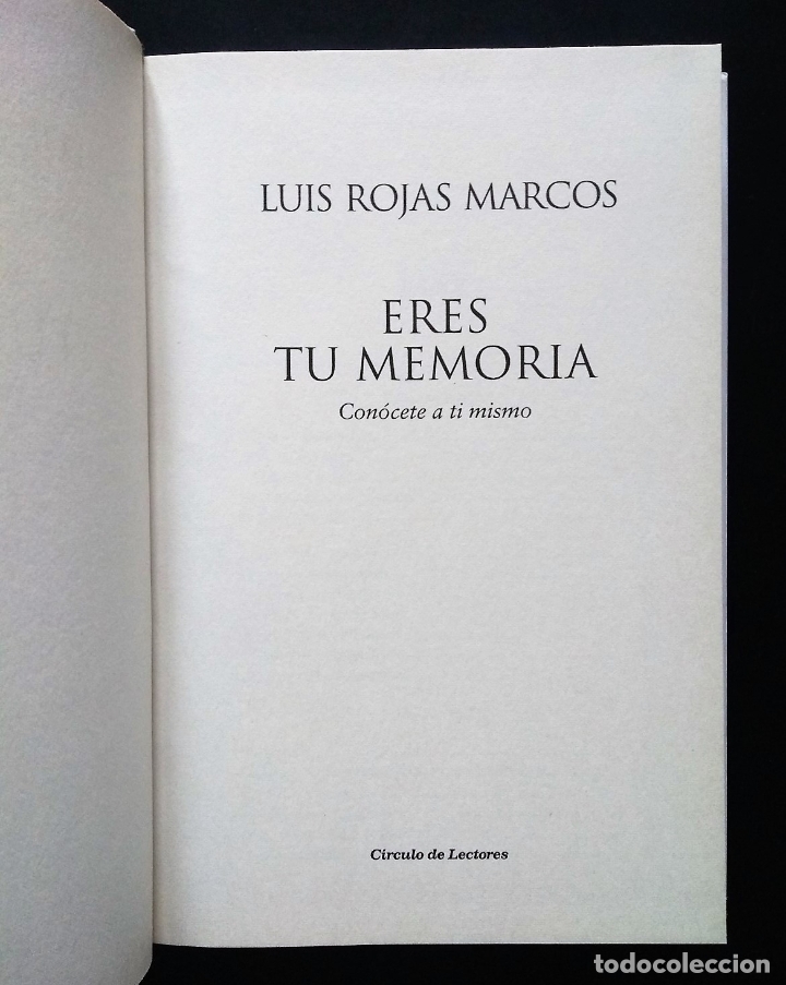 Libros de segunda mano: ERES TU MEMORIA | LUIS ROJAS MARCOS | C&Iacute;RCULO DE LECTORES 2001 - Foto 3