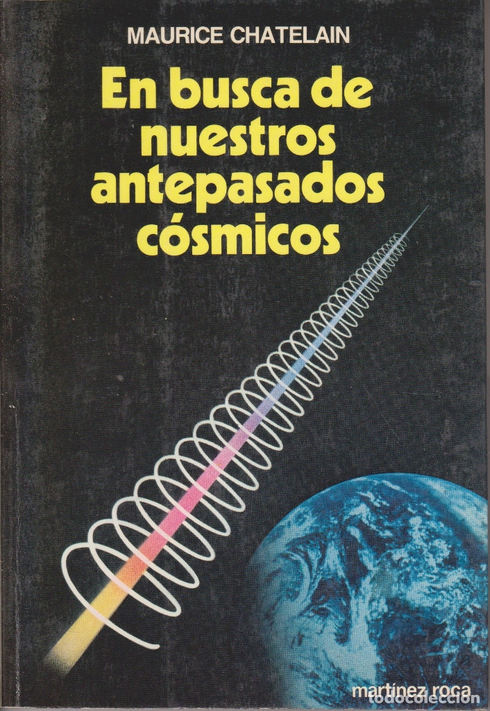 Libros de segunda mano: En busca de nuestros antepasados c&oacute;smicos - Maurice Chatelain - Foto 1