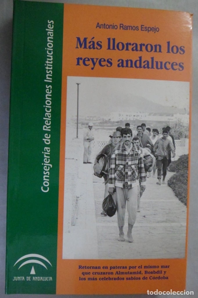 Libros de segunda mano: M&Aacute;S LLORARON LOS REYES ANDALUCES. ANTONIO RAMOS ESPEJO - Foto 1
