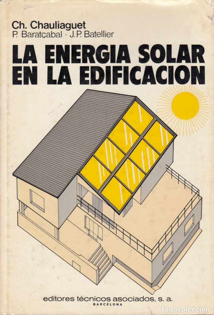 Libros de segunda mano: 0007159 LA ENERGIA SOLAR EN LA EDIFICACION / Ch. Chauliaguet - Foto 1