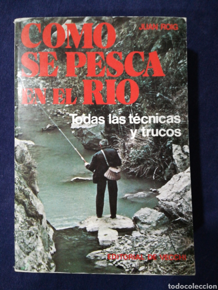 Libros de segunda mano: C&Oacute;MO SE PESCA EN EL R&Iacute;O - JUAN ROIG - Foto 1