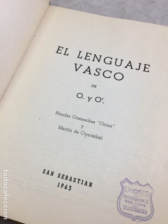 Libros de segunda mano: EL LENGUAJE VASCO. ORMAECHEA, Nicol&aacute;s y OYARZ&Aacute;BAL, Mart&iacute;n. 1963 - Foto 3