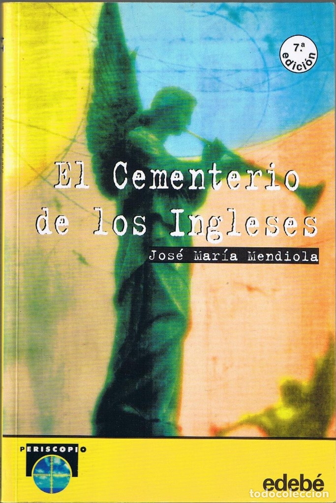 Libros de segunda mano: El Cementerio de los Ingleses - Jos&eacute; Mar&iacute;a Mendiola - Periscopio Edeb&eacute; - Foto 1