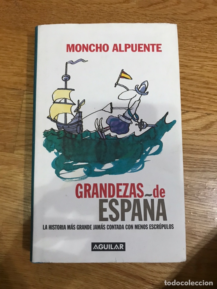 Libros de segunda mano: Moncho alpuente Grandezas de espa&ntilde;a - Foto 1