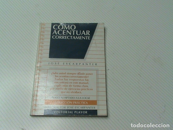 Libros de segunda mano: C&oacute;mo acentuar correctamente. (Jos&eacute; Escarpanter) - Foto 1