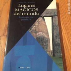 Libros de segunda mano: LUGARES MAGICOS DEL MUNDO, JOSEP ROSELLO. Lote 177429039