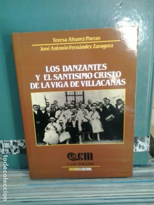Libros de segunda mano: Los danzantes y el santisimo Cristo de la viga de Villaca&ntilde;as - Foto 1