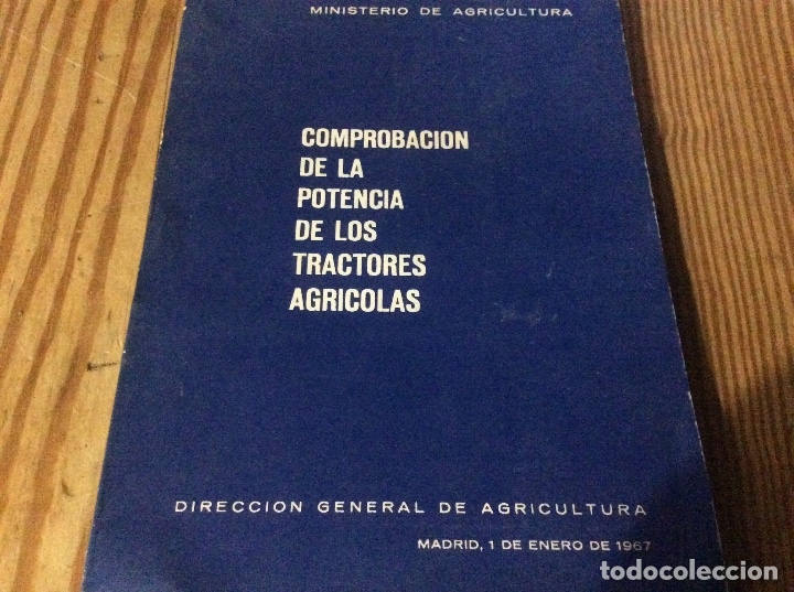 Second hand books: Comprobaci&oacute;n de la potencia de los tractores agr&iacute;colas 1967 direccion general agricultura