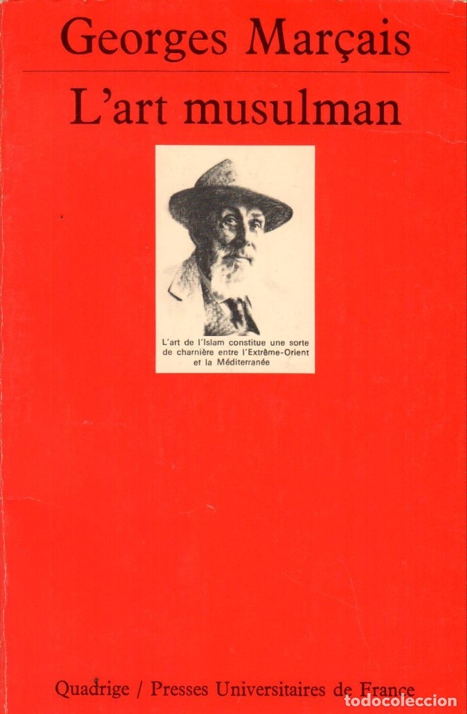 Libros de segunda mano: LART MUSULMAN / GEORGES MAR&Ccedil;AIS (LIBRO EN FRANC&Eacute;S) - Foto 1
