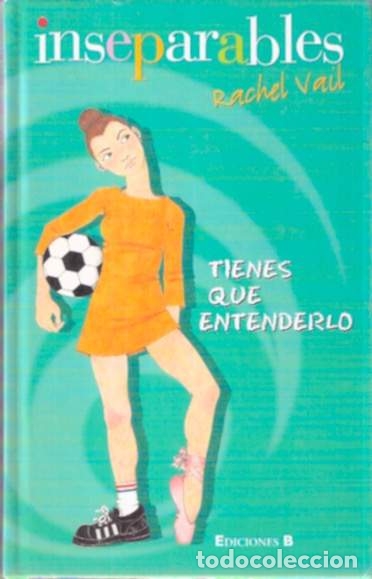 Libros de segunda mano: Inseparables. Tienes que entenderlo - Vail, Rachel - Foto 1