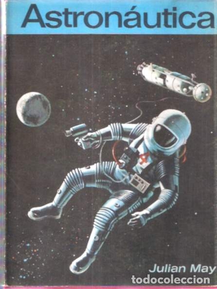 Libros de segunda mano: Astron&aacute;utica - May, Juli&aacute;n - Foto 1